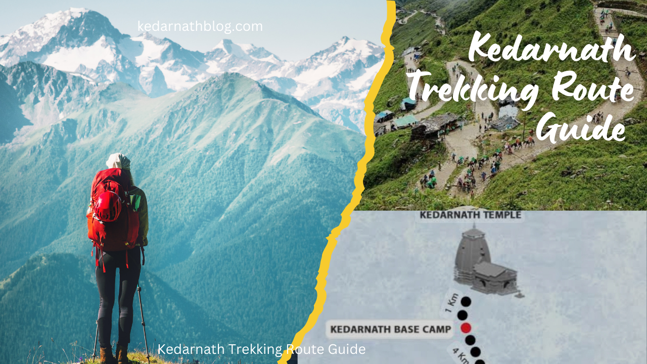 Kedarnath Trekking Route Guide